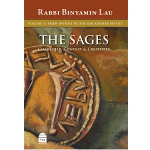 The Sages, Volume 2: From Yavneh to the Bar Kokhba Revolt – Rabbi Binyamin Lau Default Category