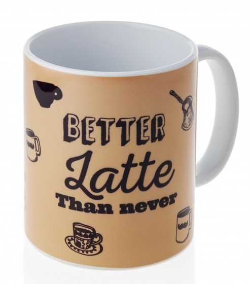 Ceramic Coffee Mug with Better Latte than Never Text